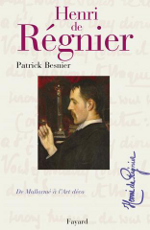 Patrick Besnier - Henri de Regnier - Fayard Patrick Besnier - Henri de Regnier - Fayard