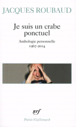 Jacques Roubaud - Je suis un crabe ponctuel Jacques Roubaud - Je suis un crabe ponctuel