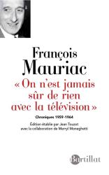 Fran�ois Mauriac - T�l�vision - Bartillat - 2008