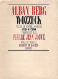 Alban Berg - Wozzeck - Traduction P J Jouve