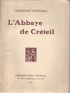 Christian Sénéchal - L'Abbaye de Créteil - 1930