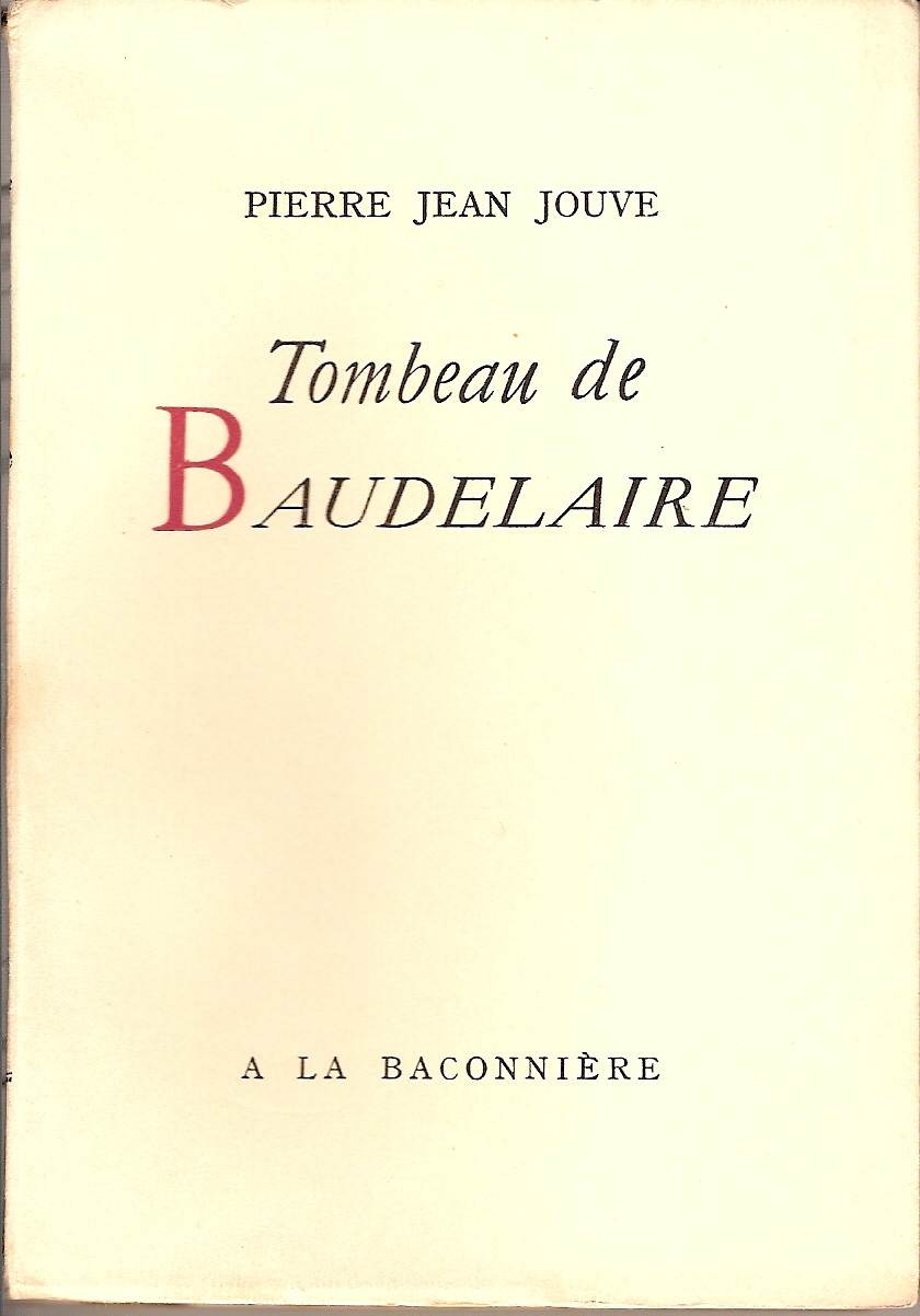 Jouve - 1942 - Tombeau de Baudelaire