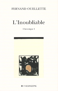 Fernand Ouellette - L'Inoubliable - Chronique I - 1974