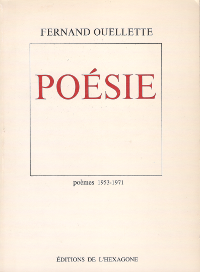 Fernadd Ouellette - Poesie 1953-1971