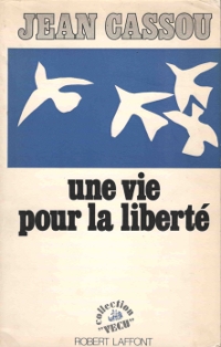 Jean- Cassou - Une vie pour la liberte - Couverture