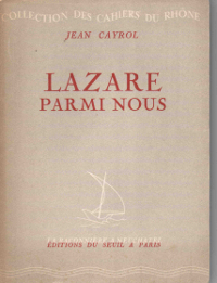 Jean Cayrol - 1950 - Lazare parmi nous