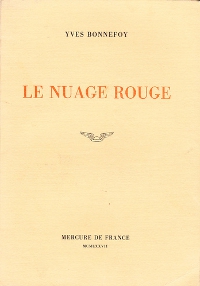 Yves Bonnefoy - Le Nuage rouge