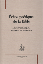 Echos poétiques de la Bible - Honoré Champion - 2012