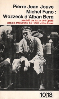 Pierre Jean Jouve - Michel Fano  - Wozzeck - 10-18