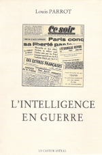 Louis Parrot - L'Intelligence en guerre