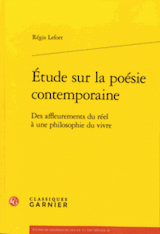 Regis Lefort - Etudes poésie contemporaine - Garnier
